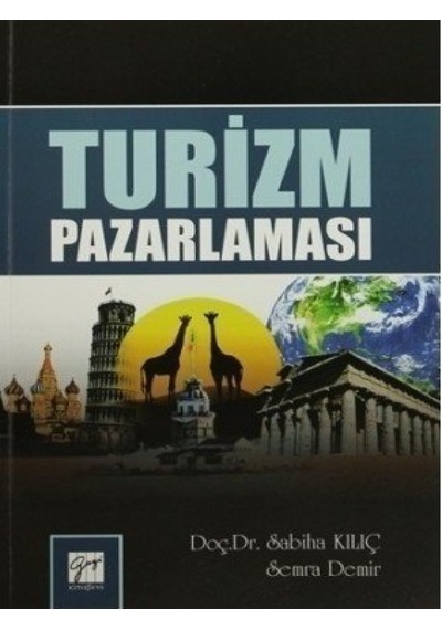 Gazi Kitabevi - Turizm Pazarlaması - Sabiha Kılıç, Semra Demir