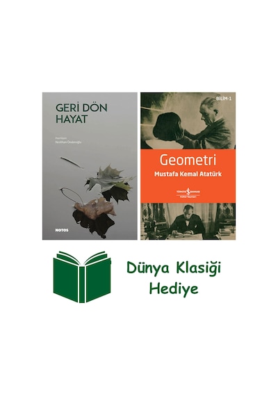 Geri Dön Hayat + Geometri + Dünya Klasiği Hediye