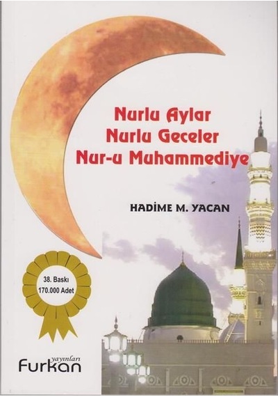 Nurlu Aylar Nurlu Geceler Nur-U Muhammediye Hadime M. Yacan