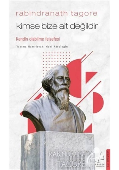 Kimse Bize Ait Değildir - Rabindranath Tagore / Nabi Resuloğlu 9786053119111