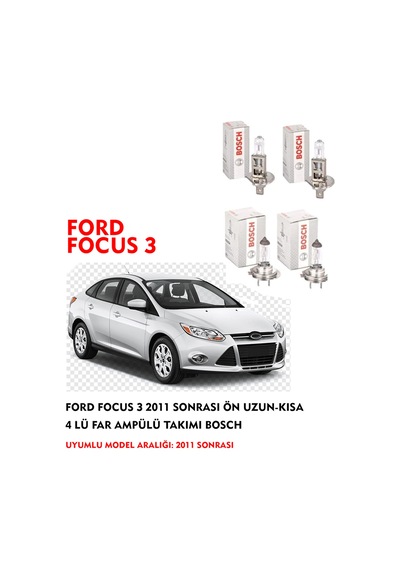 FORD FOCUS 3 2011 SONRASI ÖN UZUN-KISA 4 LÜ FAR AMPÜLÜ TAKIMI BOSCH