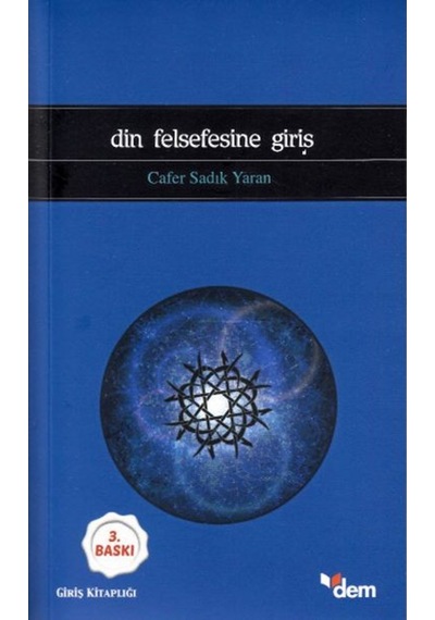 Din Felsefesine Giriş - Cafer Sadık Yaran - Dem Yayınları