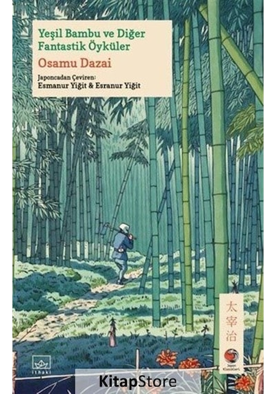 Kitapstore Yeşil Bambu ve Diğer Fantastik Öyküler / Osamu Dazai