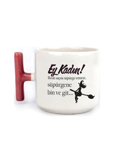 Ey Kadın Baskılı Kadınlar Günü Kırmızı Kulplu T Kupa