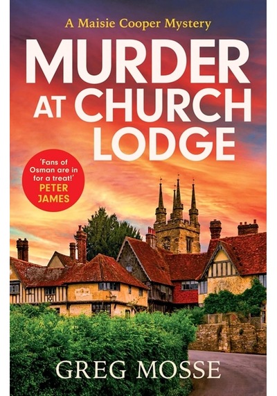 Murder At Church Lodge: The First İn An Absolutely Gripping New Small Village Cosy Crime Series