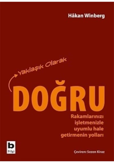 Yaklaşık Olarak Doğru  - Hakan Winberg  - Bilgi Yayınevi