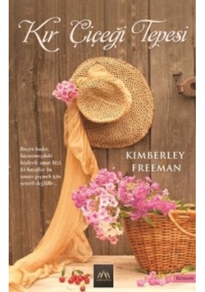 Kır Çiçeği Tepesi -  Kimberley Freeman -  Arkadya Yayınları