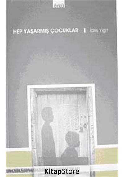 Hep Yaşarmış Çocuklar - İdris Yiğit - İnsancıl Yayınları
