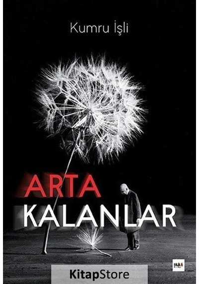 Artakalanlar - Kumru İşli - Tilki Kitap