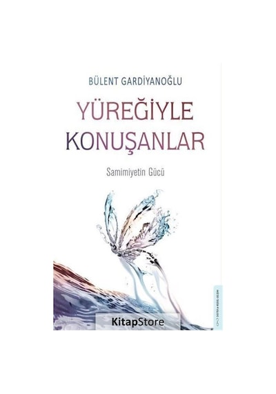 Yüreğiyle Konuşanlar - Bülent Gardiyanoğlu