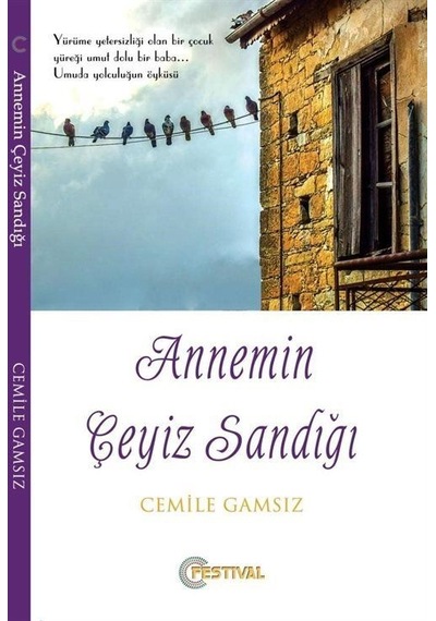 Annemin Çeyiz Sandığı / Cemile Gamsız