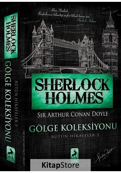 Sherlock Holmes - Gölge Koleksiyonu / Bütün Hikayeler 5 / Sir