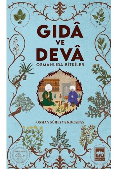 Gıdâ Ve Devâ Osmanlıda Bitkiler - Rmht-883213