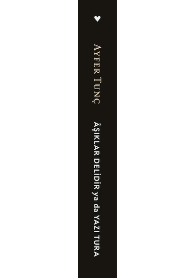 Âşıklar Delidir Ya Da Yazı Tura - Ayfer Tunç - Can Yayınları