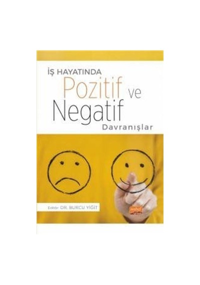 İş Hayatında Pozitif ve Negatif Davranışlar- Nobel Bilimsel Eserler