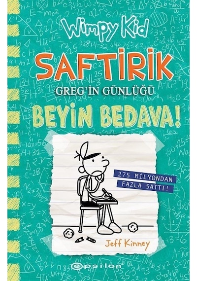 Saftirik Greg'in Günlüğü 18 - Beyin Bedava! - Jeff Kinney - Epsilon Yayınevi