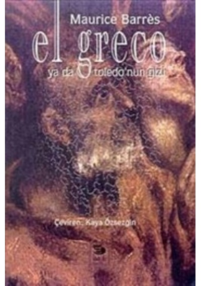 El Greco ya da Toledo'nun Gizi - Maurice Barres - İmge Kitabevi