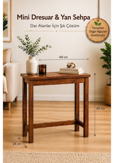Mini Dresuar & Yan Sehpa 60x24x60 Koltuk Arkası Dresuar 120 Cm Dar Alan Konsol Sehpa Masif Ahşap Kahverengi