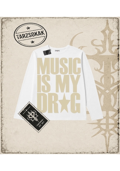 Tarzsokak Gotik & Grunge Streetwear Musıc Is My Drag Long Sleeve Beyaz