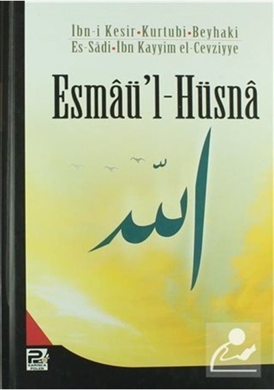 Esmâü'l Hüsna / İbn Kayyım El-Cevziyye 9786055546076