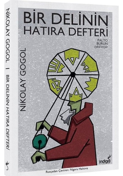 Bir Delinin Hatıra Defteri - Nikolay Vasilyeviç Gogol - İndigo Kitap