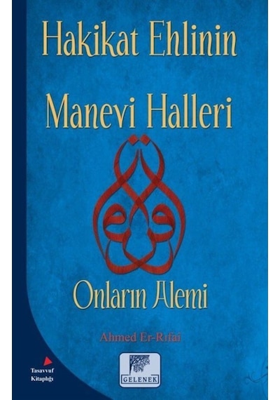 Hakikat Ehlinin Manevi Halleri / Ahmed Er-Rufai 9786054810666