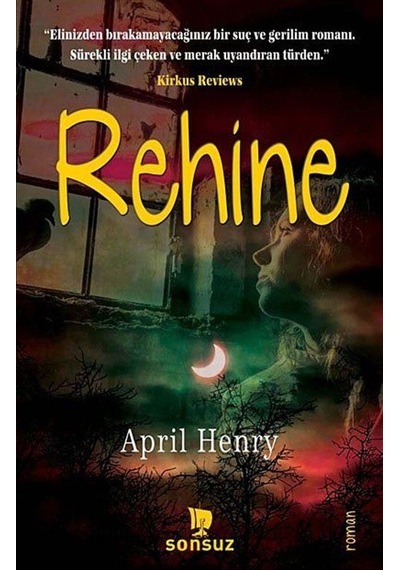 Rehine - April Henry - Sonsuz Kitap