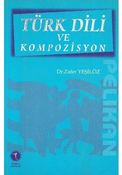 Türk Dili Ve Kompozisyon - Zafer Yeşilöz