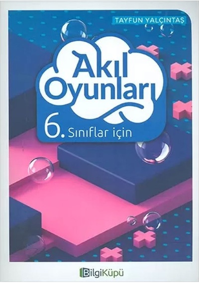 6 Sınıf Akıl Oyunları Bilgi Küpü Yayınları