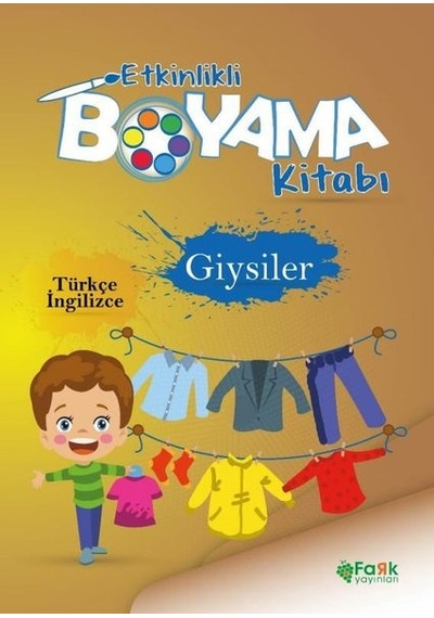Giysiler - Etkinlikli Boyama Kitabı - Türkçe - İngilizce- Fark Yayınları