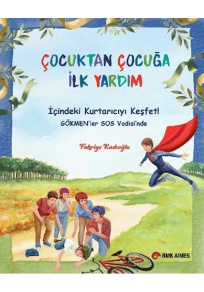 Çocuktan Çocuğa İlk Yardım - Roık-876932