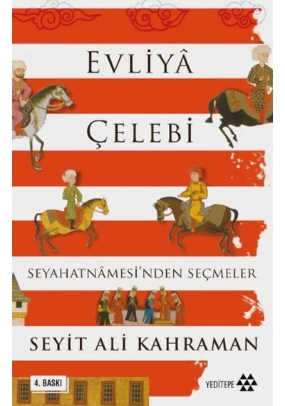 Lb Evliya Çelebi Seyahatnamesinden Seçmeler
