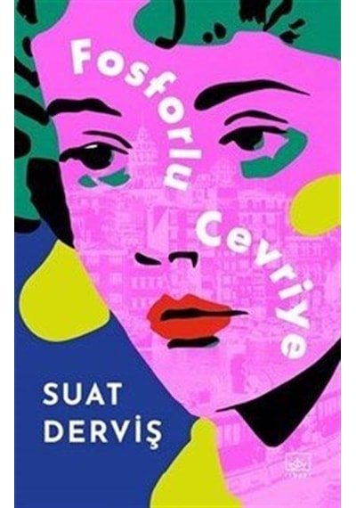 Fosforlu Cevriye Özel Baskı / Suat Derviş