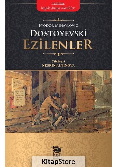 Ezilenler - Fyodor Mihayloviç Dostoyevski - İmge Kitabevi