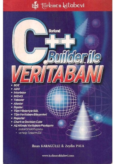 Borland C++ Builder İle Veritabanı - İhsan Karagülle , Zeydin Pala