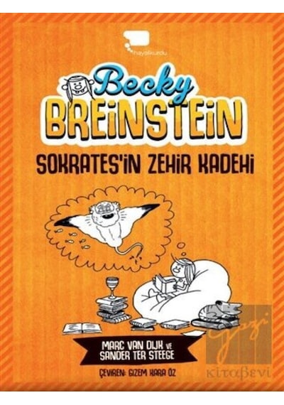 Becky Breinstein Sokrates'in Zehir Kadehi - Marc Van Dijk - Hayalkurdu Yayınları