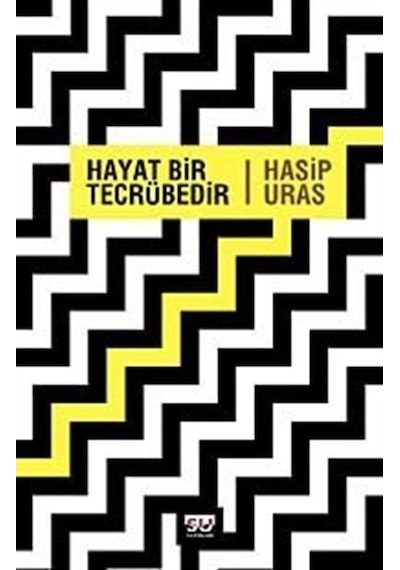 Hayat Bir Tecrübedir - Hasip Uras - Su Yayınları