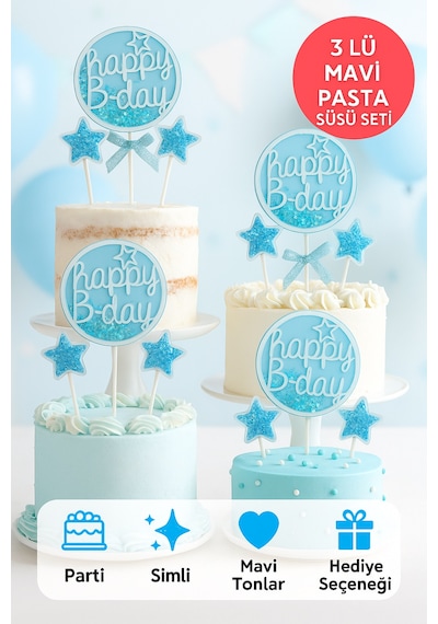 Happy B-day Mavi Simli Pasta Süsü 3 Lü Set Yıldızlı Şeffaf Jel Tasarım Doğum Günü Dekoru