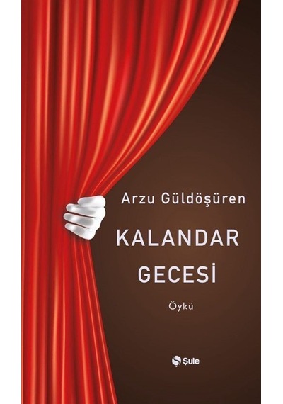 Kalandar Gecesi / Arzu Güldöşüren