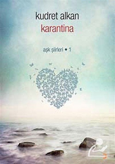 Karantina - Aşk Şiirleri - 1 - Kudret Alkan - Cinius