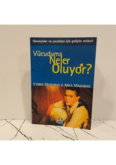 Vücuduma Neler Oluyor