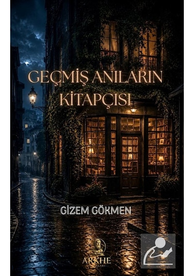 Geçmiş Anıların Kitapçısı / Gizem Gökmen