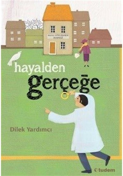 Hayalden Gerçeğe - Dilek Yardımcı - Tudem Yayınları