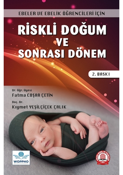 Riskli Doğum Ve Sonrası Dönem