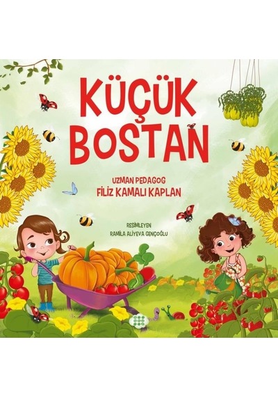 Küçük Bostan - Filiz Kamalı Kaplan - Dokuz Yayınları