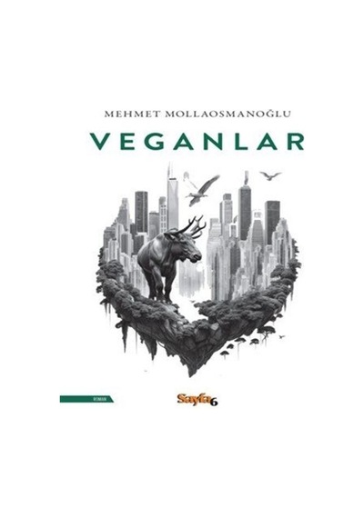 Veganlar / Mehmet Mollaosmanoğlu