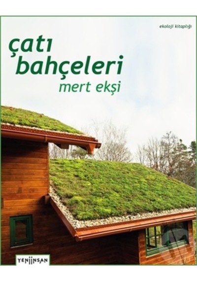 Çatı Bahçeleri - Mert Ekşi - Yeni İnsan Yayınevi
