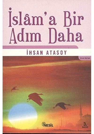 İslama Bir Adım Daha - İhsan Atassoy - Nesil Yayınları