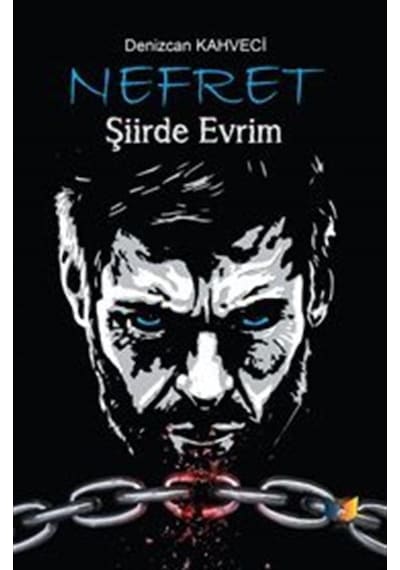 Nefret-Şiirde Evrim - Denizcan Kahveci - Ateş Yayınları