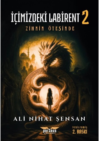 İçimizdeki Labirent 2 Zihnin Ötesinde - Ali Nihat Sensan - Perseus Yayınevi